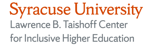 Syracuse University. Lawrence B. Taishoff Center for Inclusive Higher Education